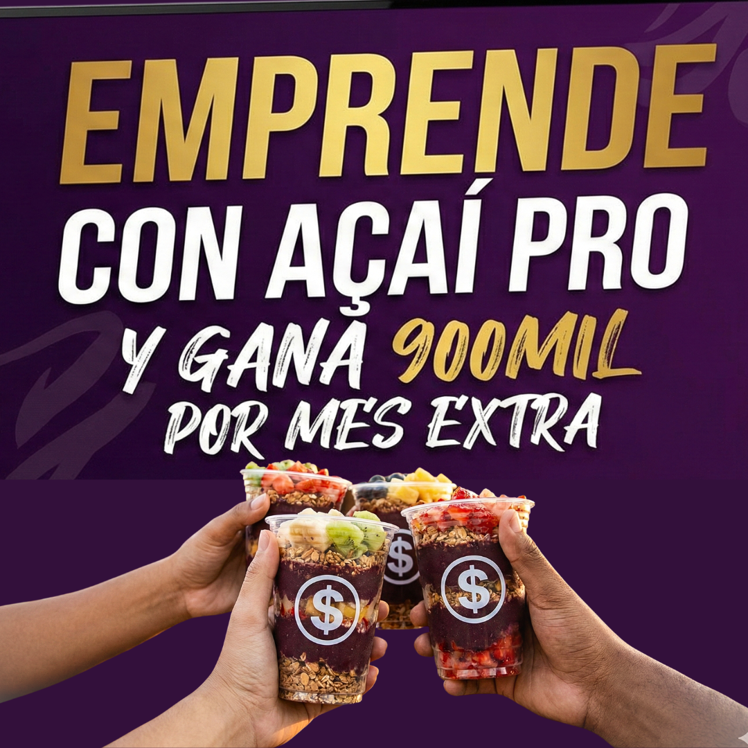 Emprende con Açaípro y gana 900mil al mes